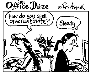The fever of procrastination