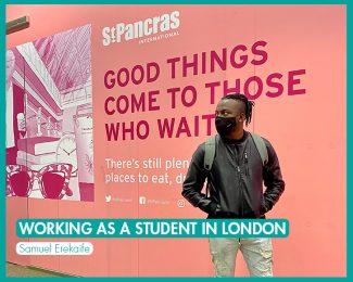 Working as a Student in London_International Student Blogger,_Samuel Erekaife_title image_Samuel at St Pancras station